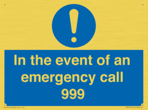 In the event of an emergency call 999